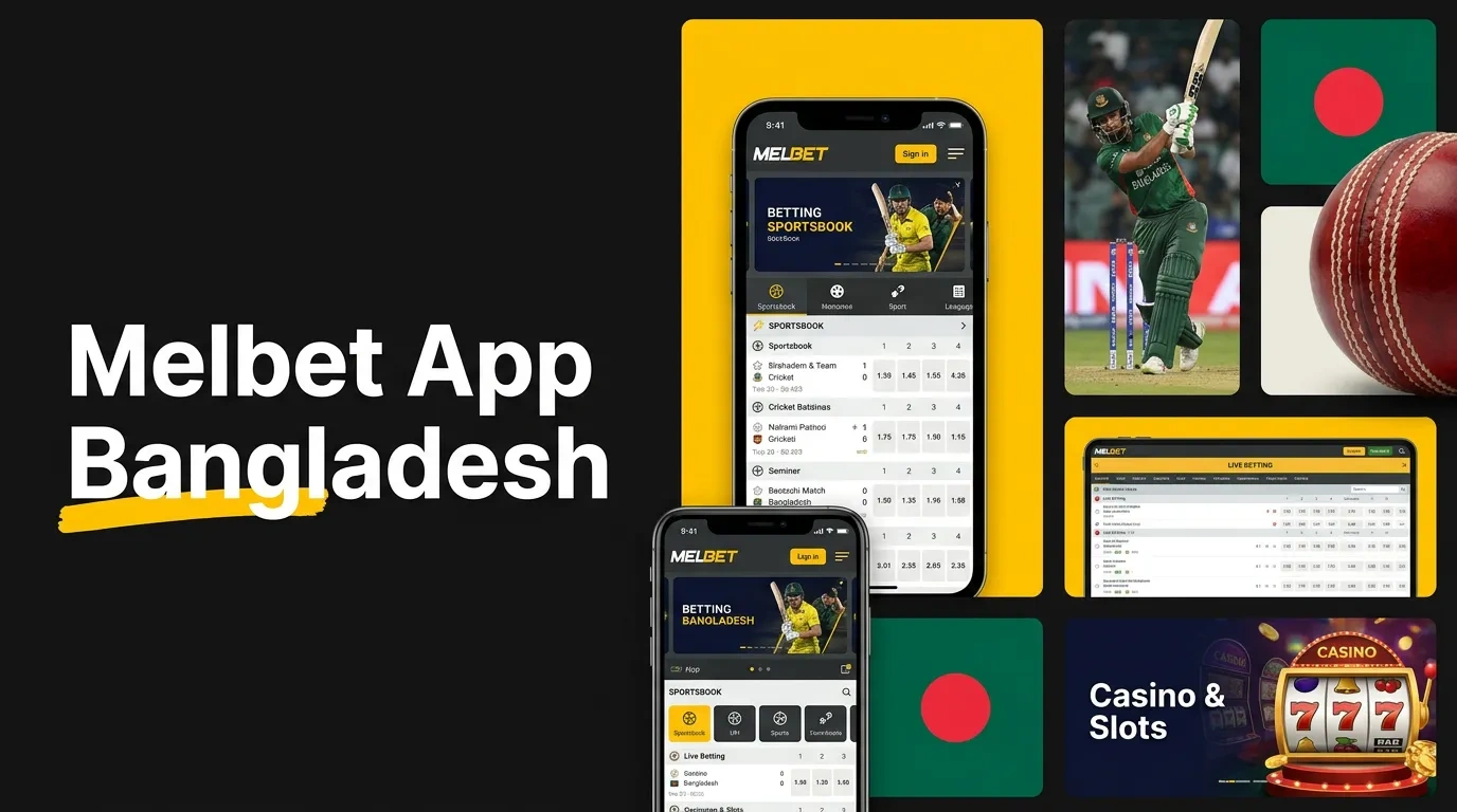 Melbet App for Android and iOS Users in Bangladesh